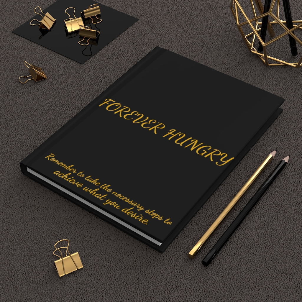 Forever Hungry Hardcover Journal Matte